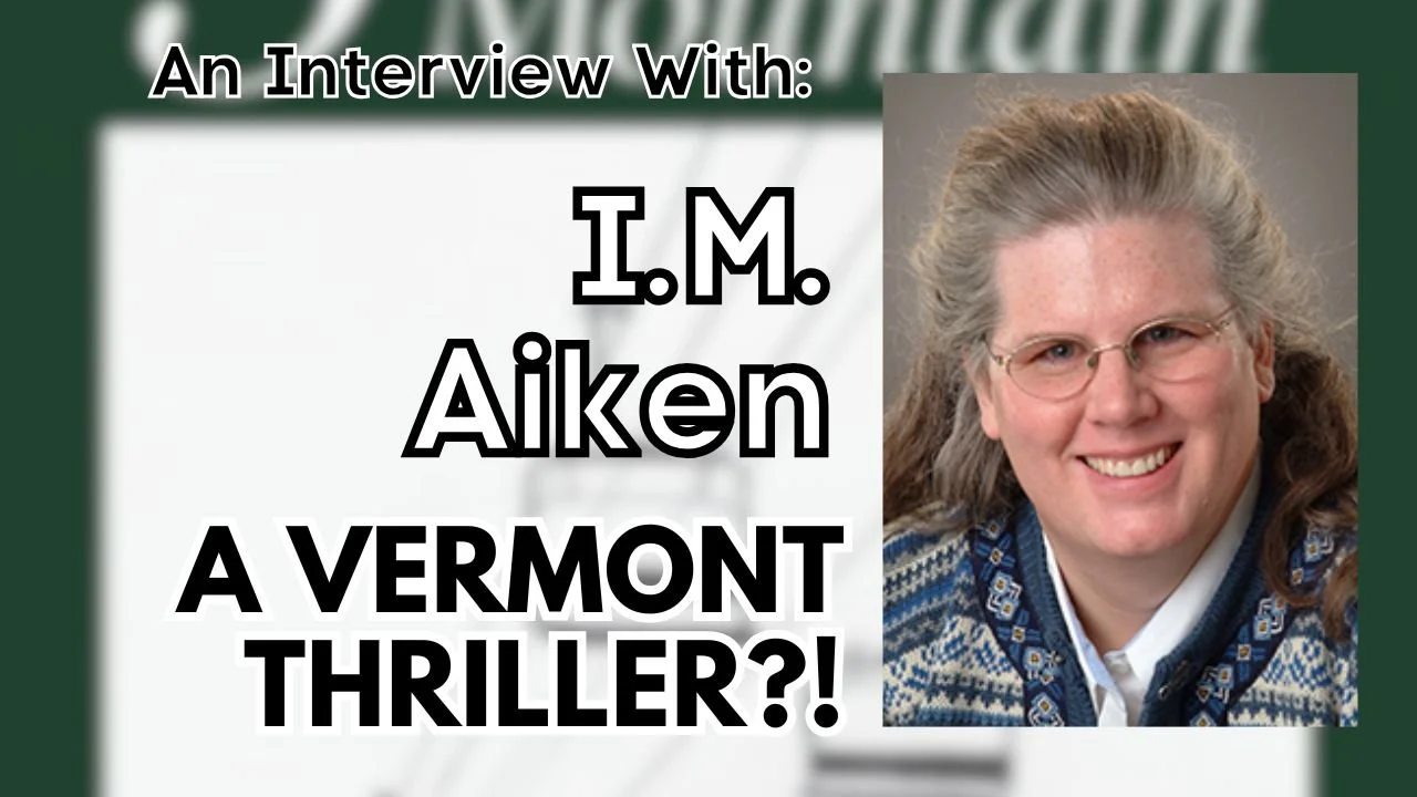 🏔️ Small-Town Secrets &amp; Big Stakes in Stolen Mountain
What happens when small-town politics, hidden power, and a determined investigator collide in rural Vermont?

In this episode, I&rsquo;m joined by Vermont author I.M. Aiken, whose fiction unf