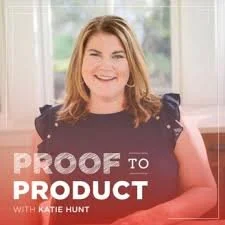 Proof to Product, with Katie Hunt