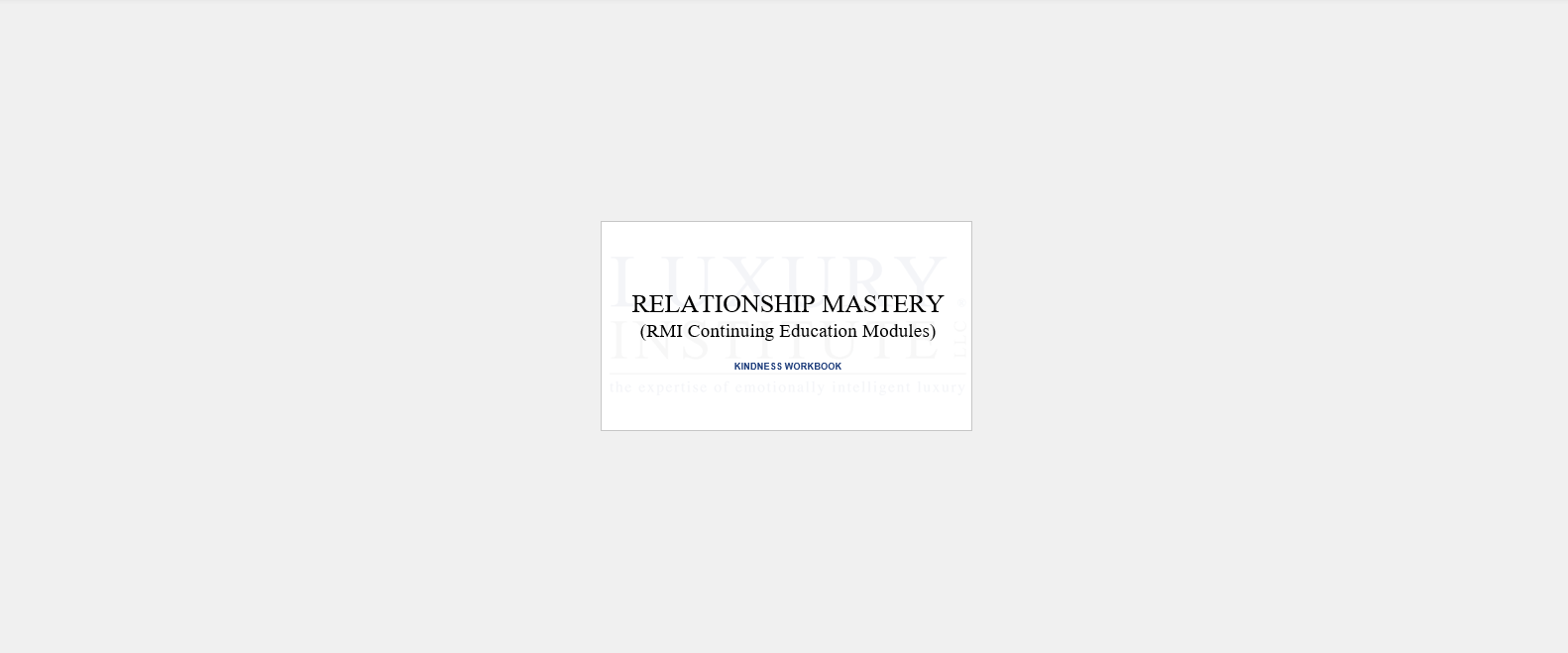Individual License-Luxury Institute-Relationship Mastery System-KINDNESS Workbook