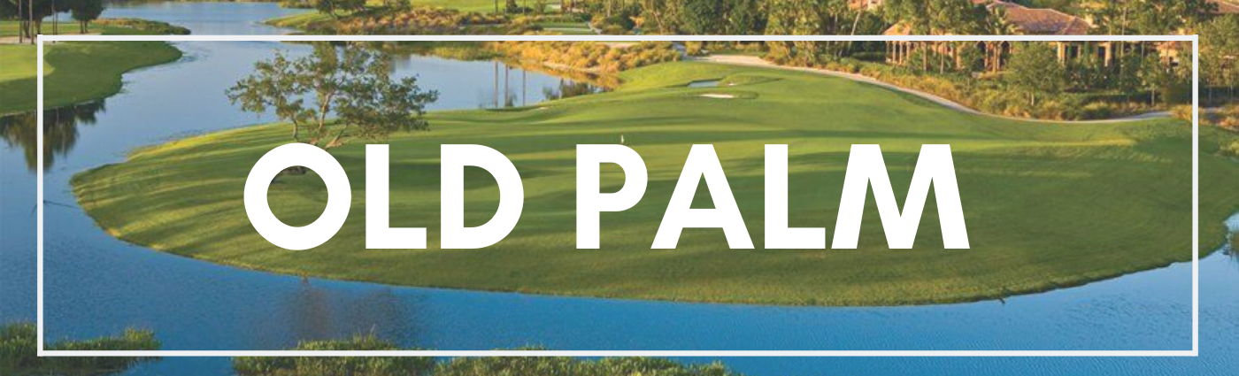 Old Palm of Palm Beach Gardens - See Golf and Country Club Homes For sale —  Meyer Lucas Real Estate Team, Jupiter Tequesta and Palm Beach
