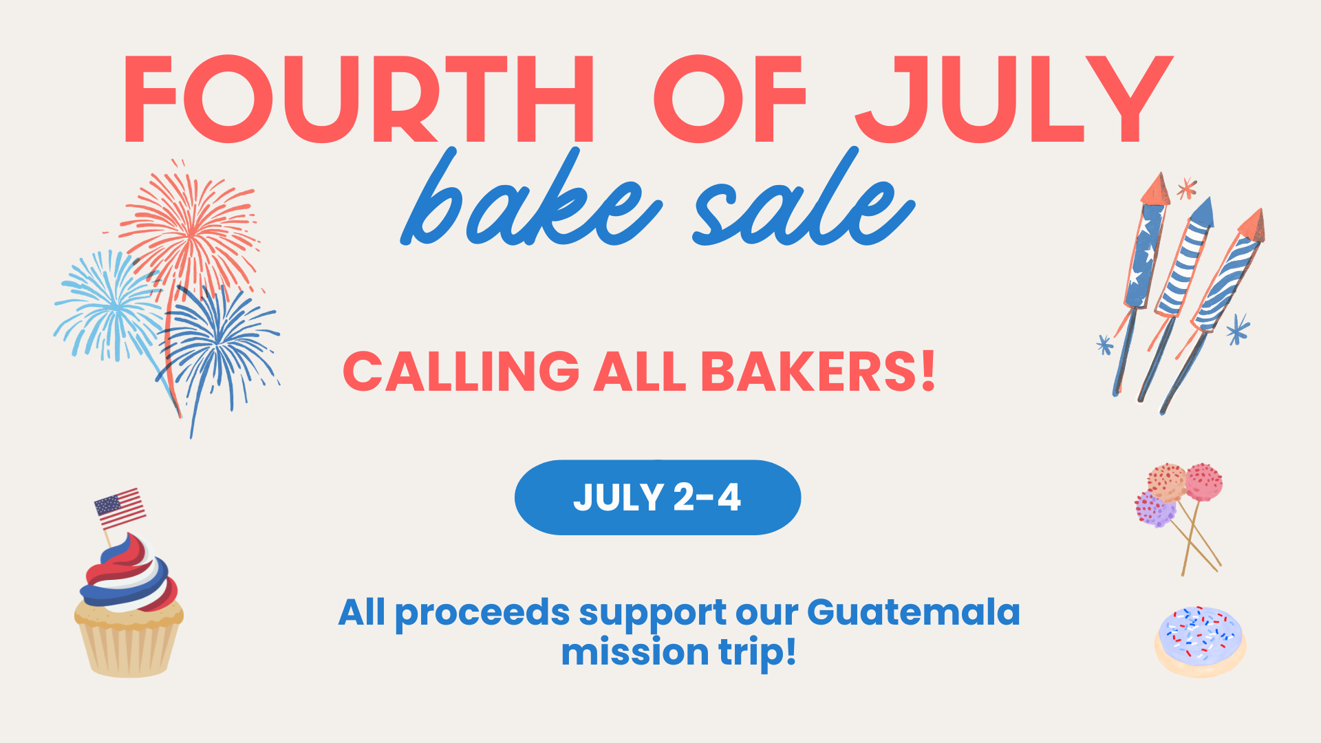 Fourth of July Bake Sale – July 2–4