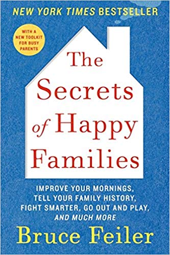 "The Secrets of Happy Families" by Bruce Feiler