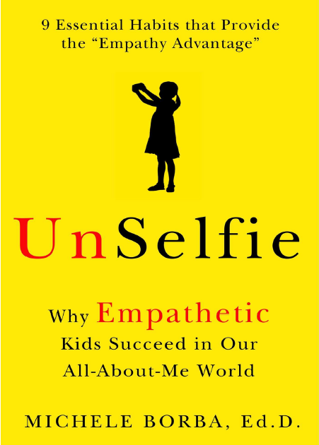 "Unselfie" by Michelle Borba