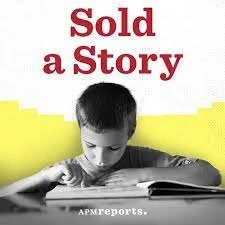 June Parent Podcast Pick: "Sold a Story: How Teaching Kids to Read Went So Wrong."