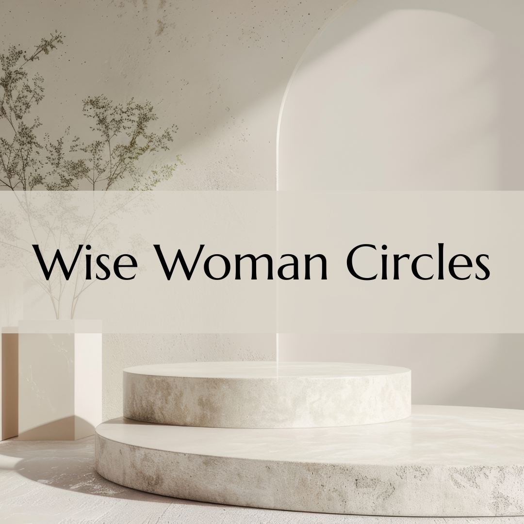 Wise Woman Circles: Exploring Herbal Allies