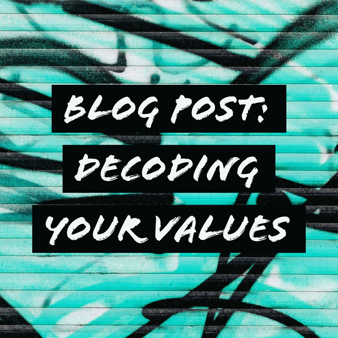 Decoding your Values