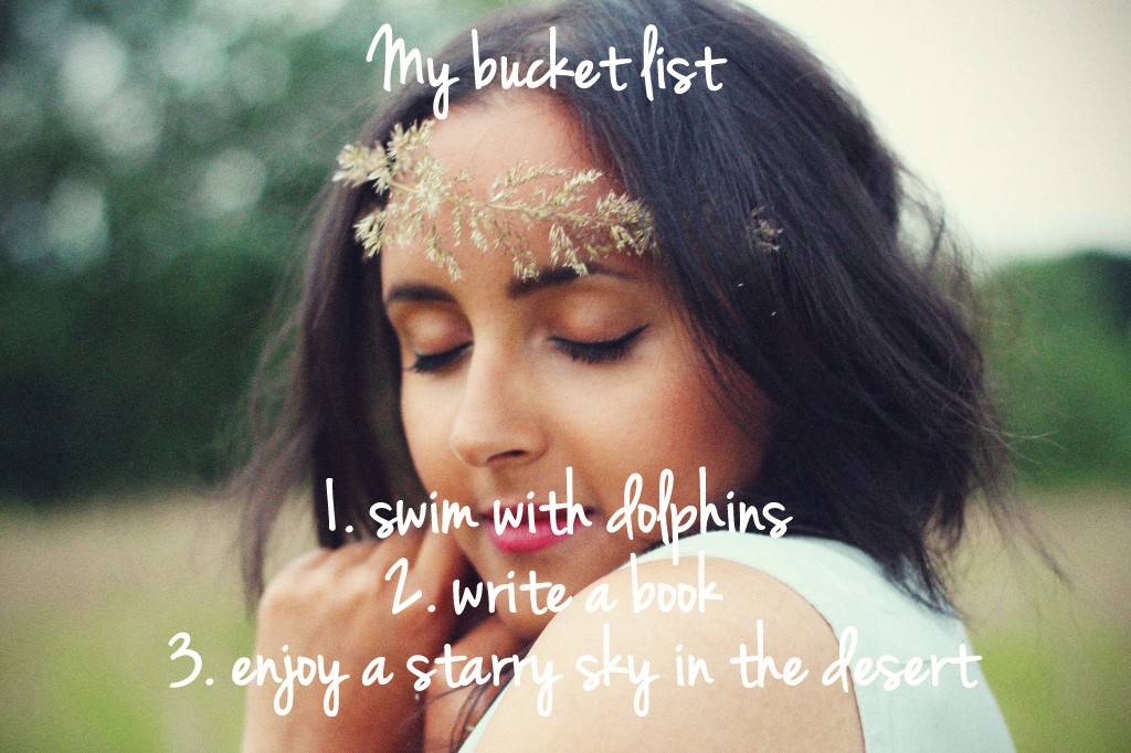 My bucket list