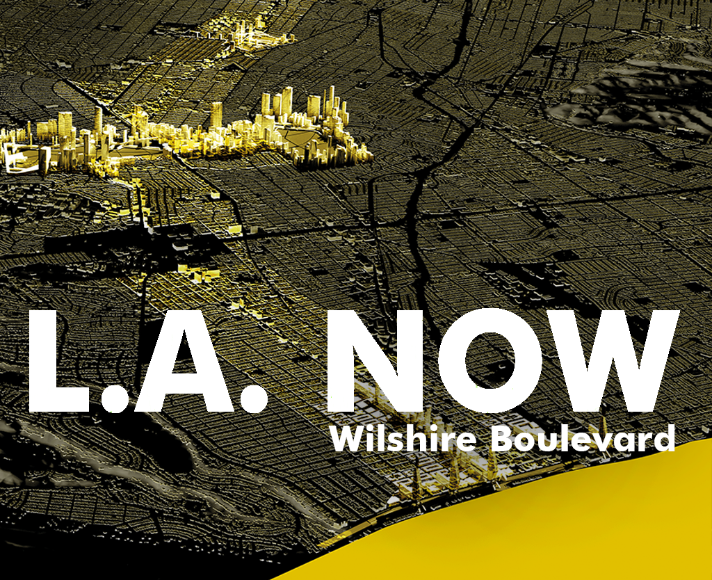 LA Now 5: Wilshire Boulevard