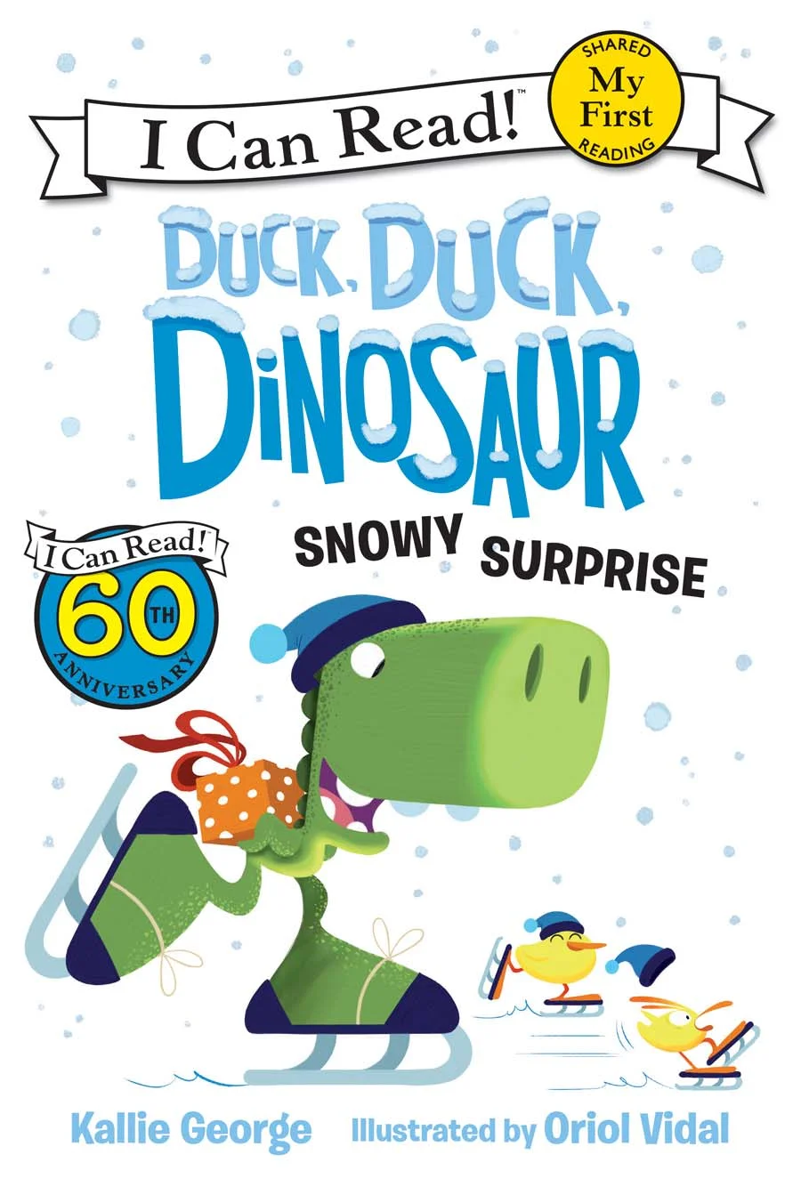 Duck, Duck, Dinosaur: I Can Read: Snowy Surprise