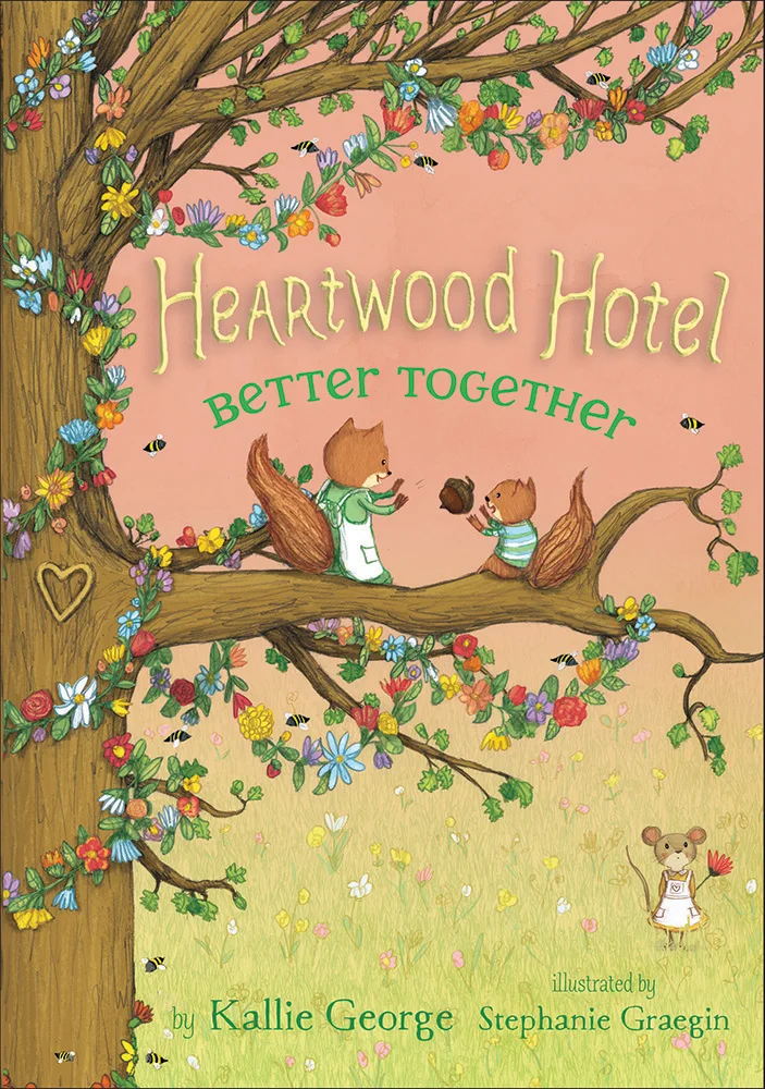 Heartwood Hotel: Book 3: Better Together