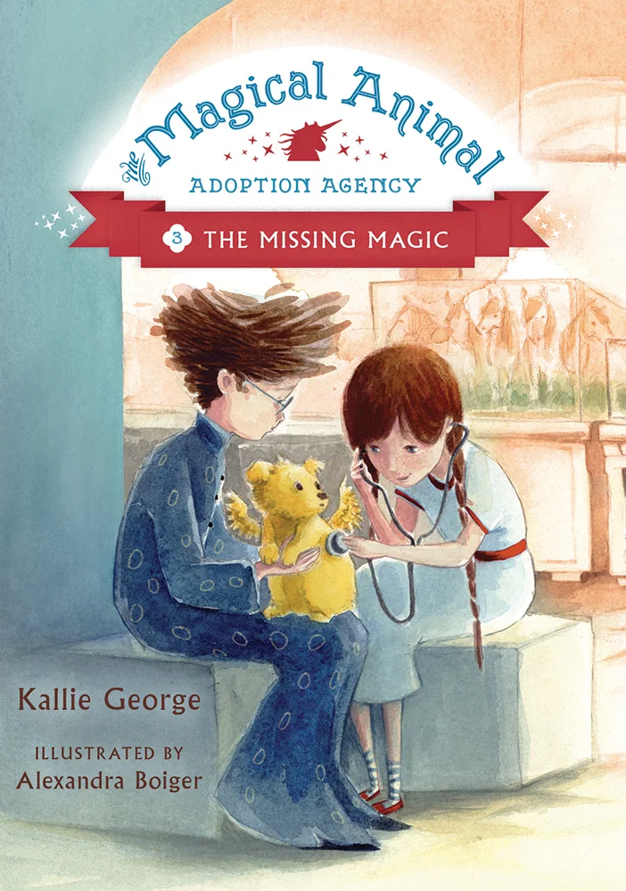 The Magical Animal Adoption Agency: Book 3: Missing Magic