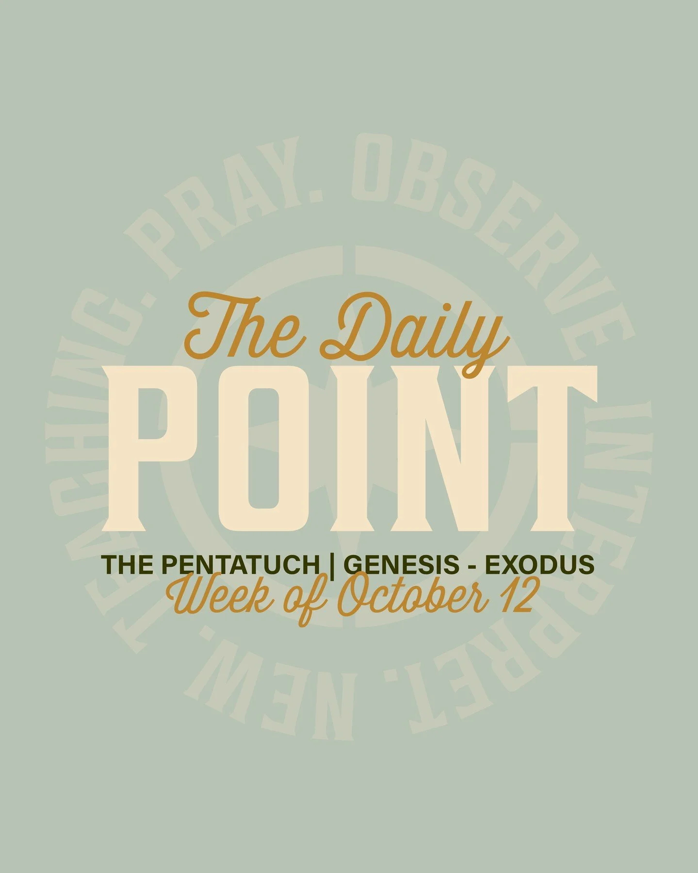 The Daily POINT: Week of October 12th. Genesis 34-41.