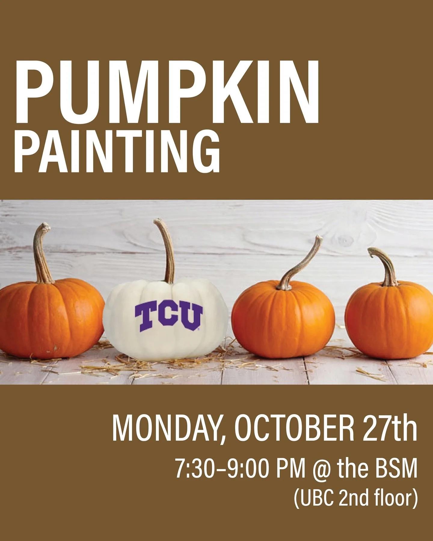 Put this on your calendar! Painting pumpkins and apple cider. Come hang with us next Monday at 7:30 pm @ the BSM.
