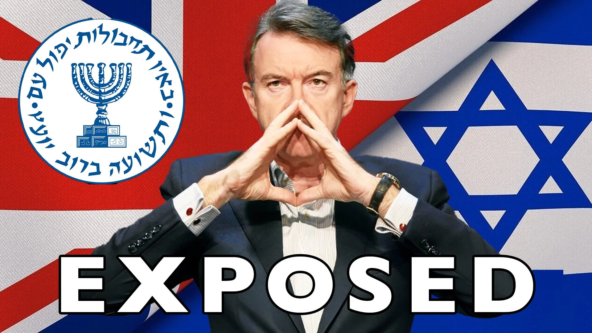 How Peter Mandelson Betrayed Britain to a Mossad Agent