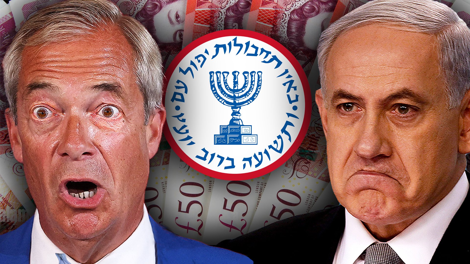 Mossad, Israeli Cash &amp; Nigel Farage: The Scandal BREAKING Reform