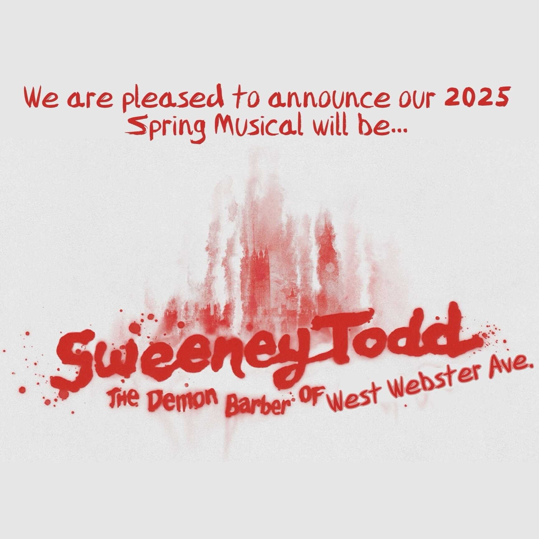 My Friends! We could not be more excited to invite you to Attend the Tale of Sweeney Todd in 2025 at RPHS! We can&rsquo;t Wait for you to pull up a barber chair and join us as the Worst Pies in London come to West Webster Ave! More details coming soo