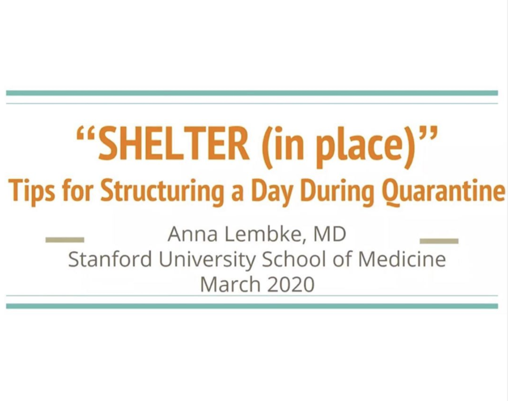 Stanford's Dr. Anna Lembke's "Tips for Structuring a Day During Quarantine"