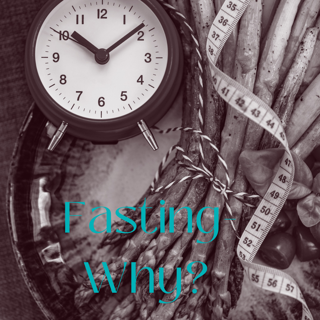 Fasting - Why?