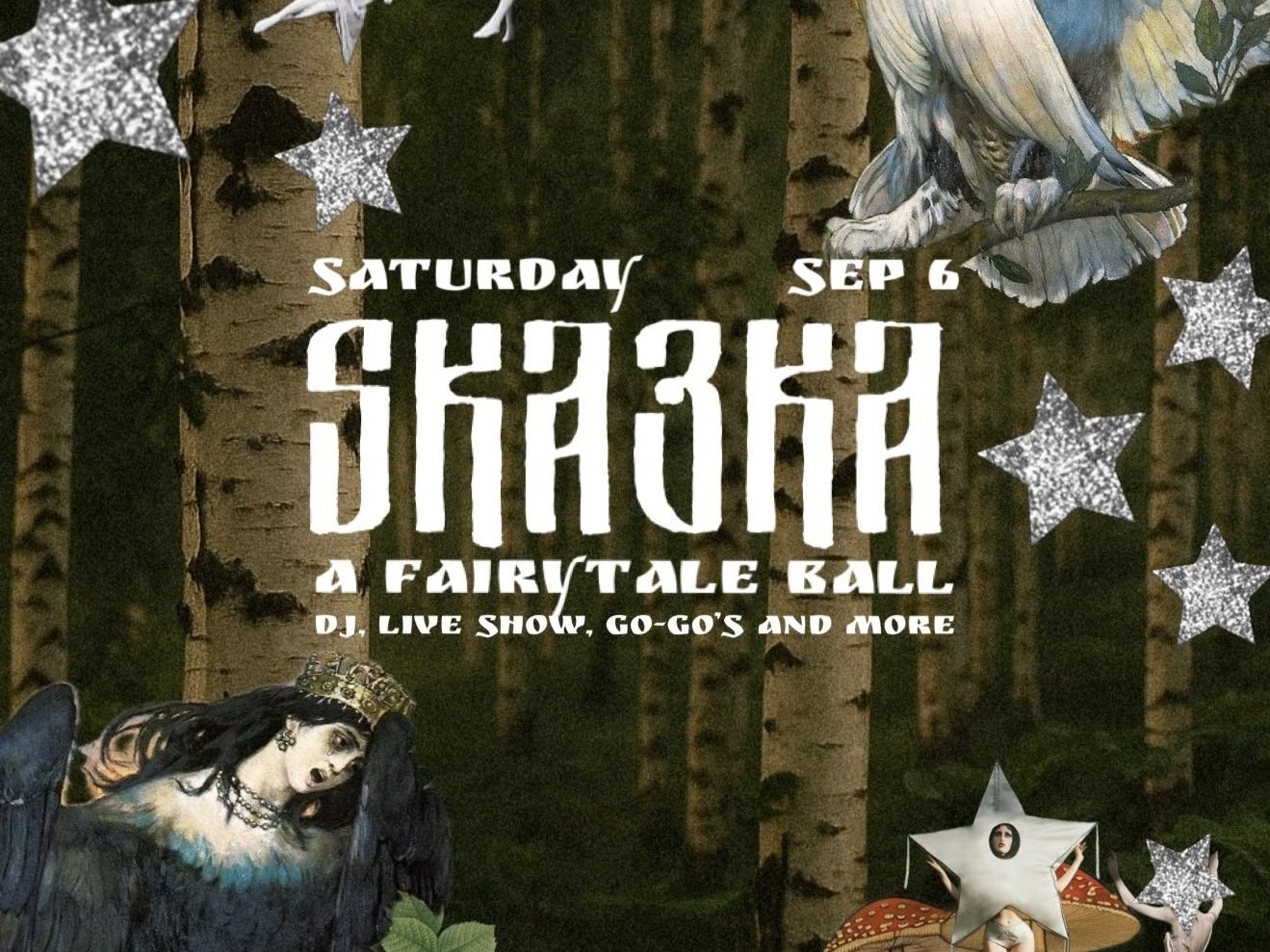 SKAЗKA: a fairytale ball