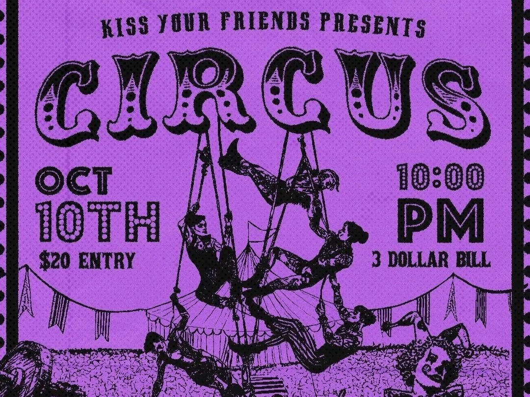 Kiss Your Friends Presents: KYF Circus