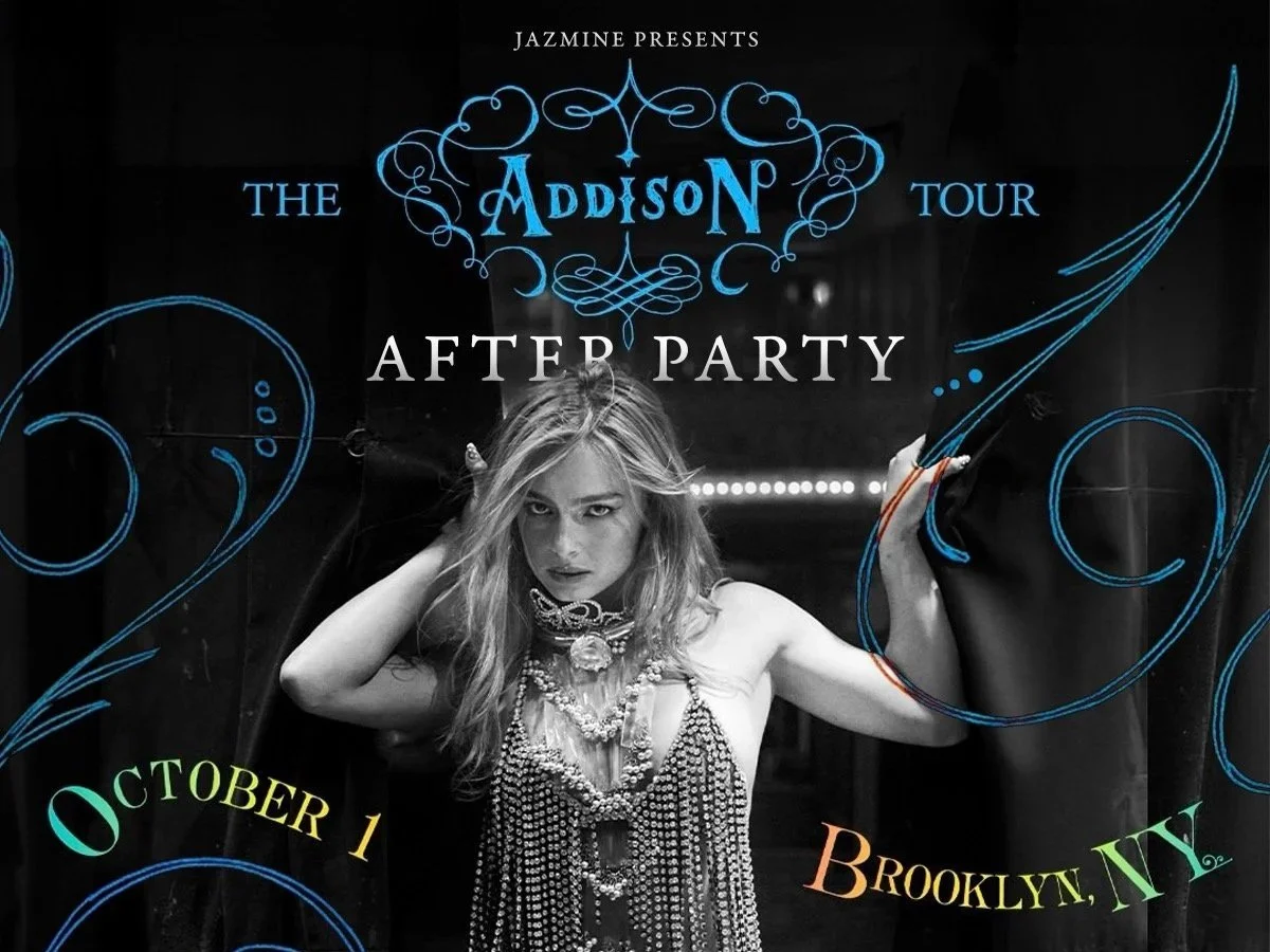 THE ADDISON TOUR: AFTER PARTY!