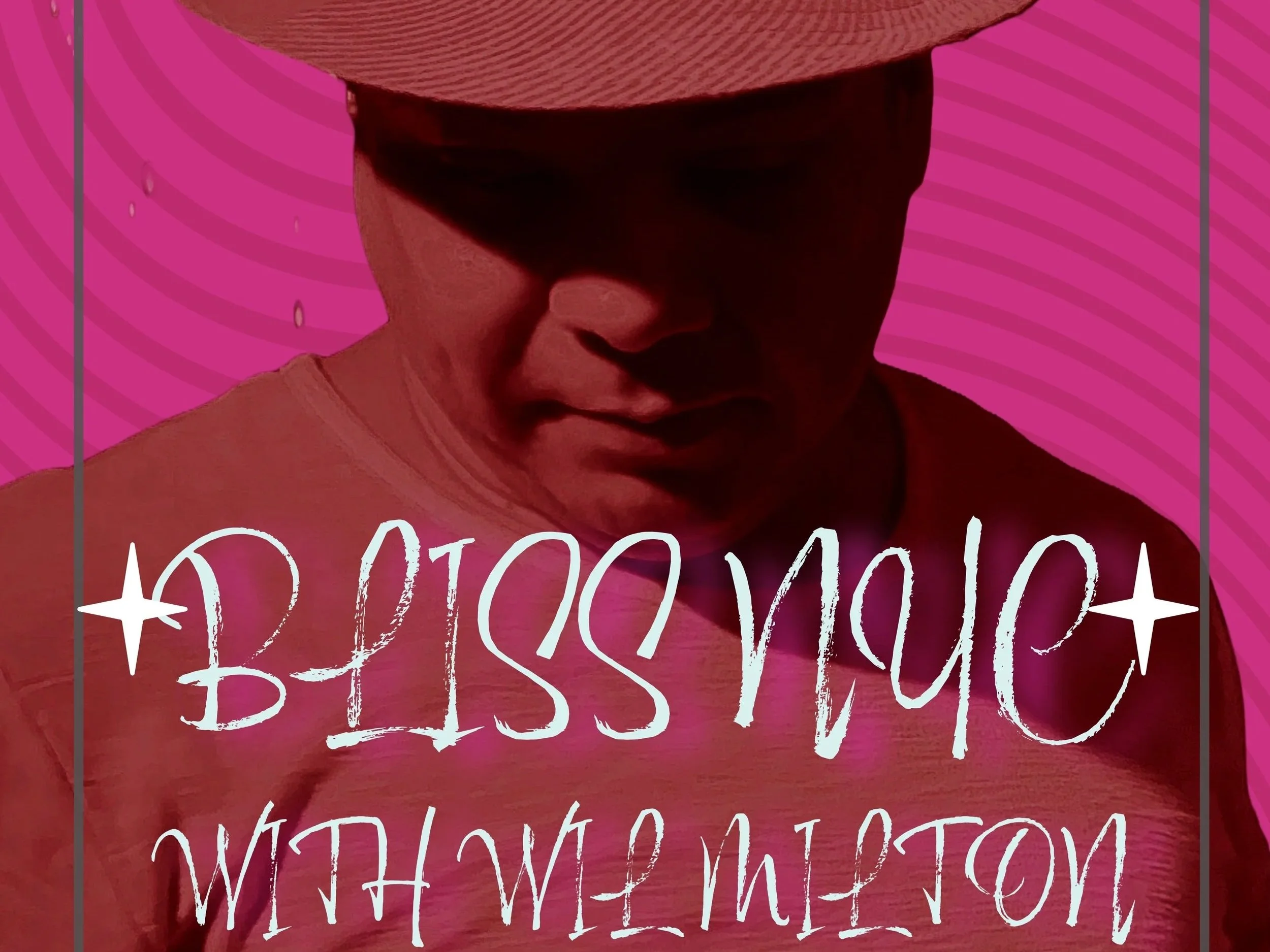 BLISS NYC with Wil Milton