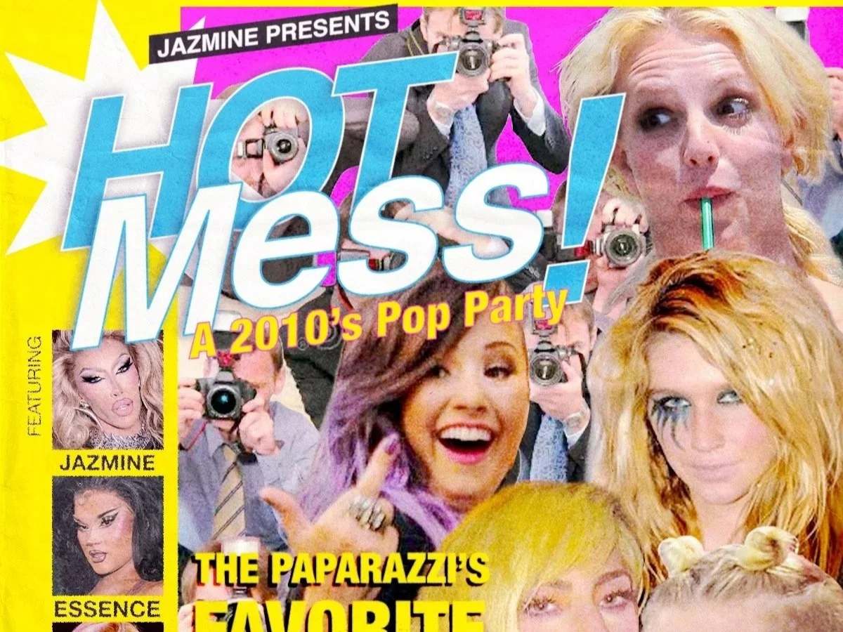 HOT MESS - A 2010s Dance Pop Party!