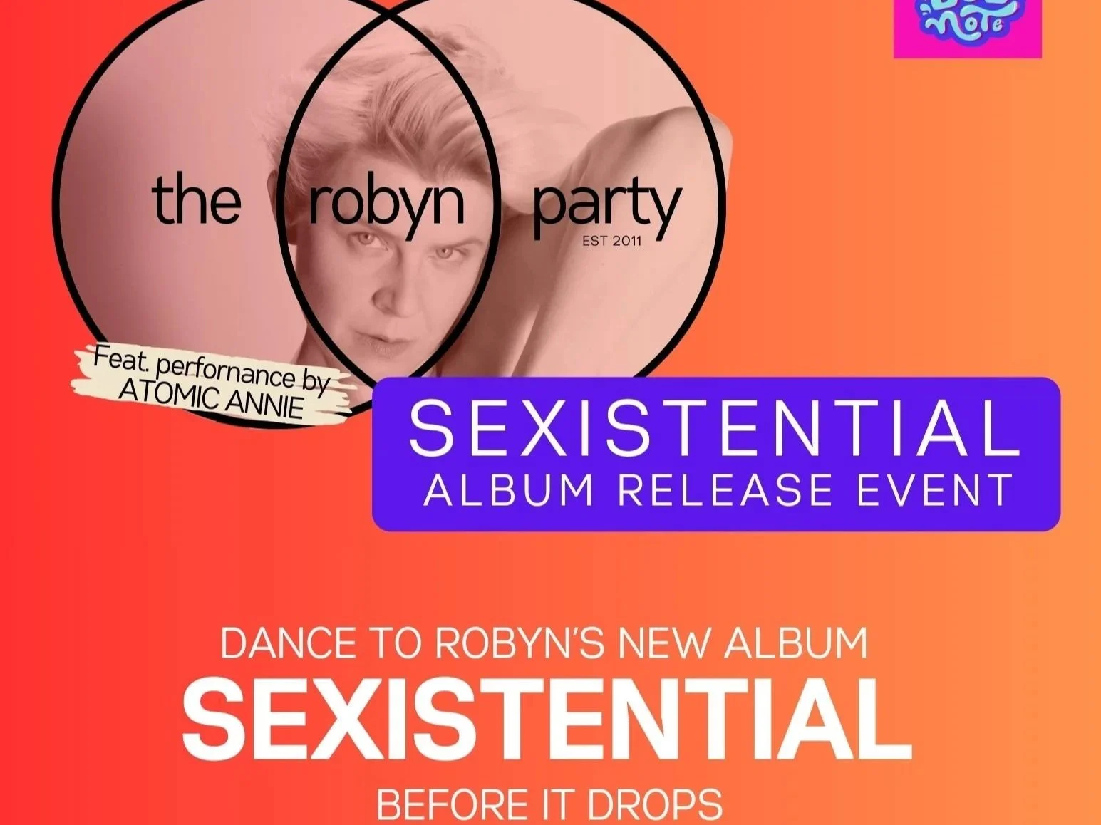 The Robyn Party SEXISTENTIAL Release!