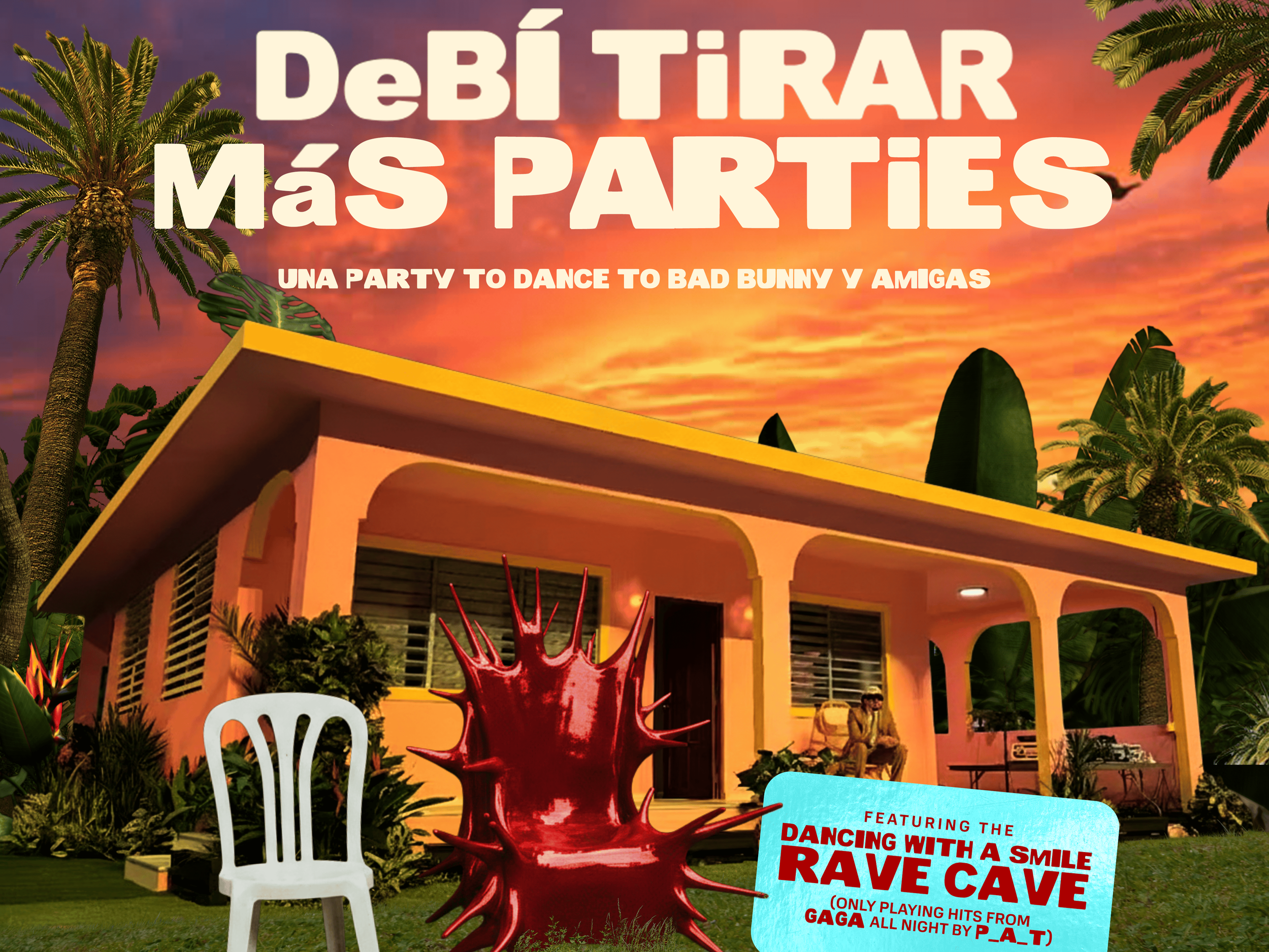 Debi Tirar Mas Parties! Un Baile con Bad Bunny y Amigas