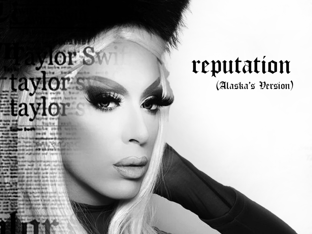 REPUTATION: Alaska’s Version