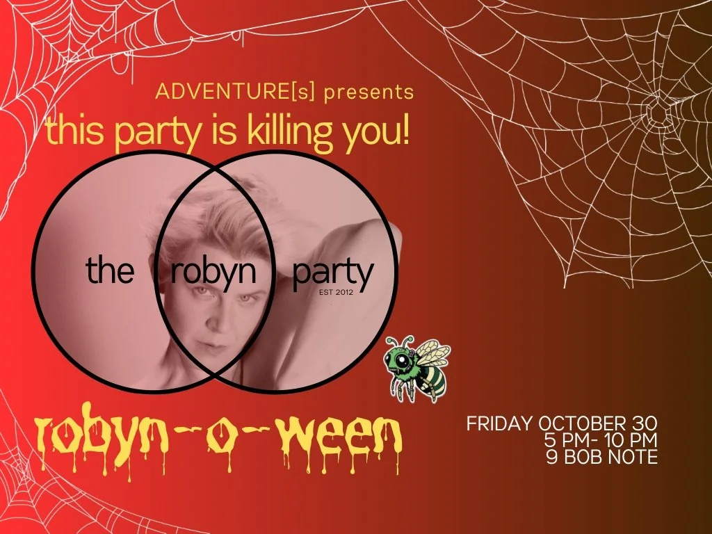 This Party Is Killing You!: The Robyn Party ROBYN-O-WEEN