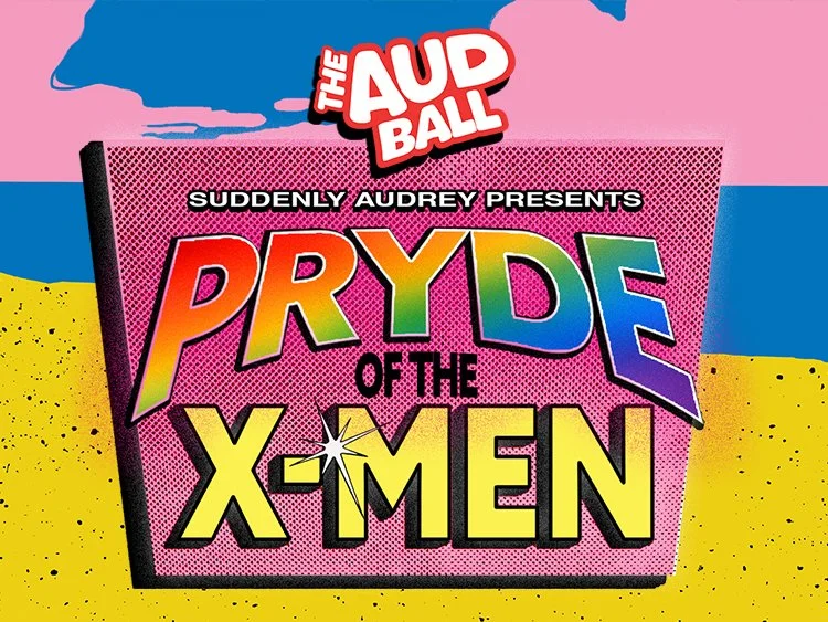 The Aud Ball: Pryde of the X-Men