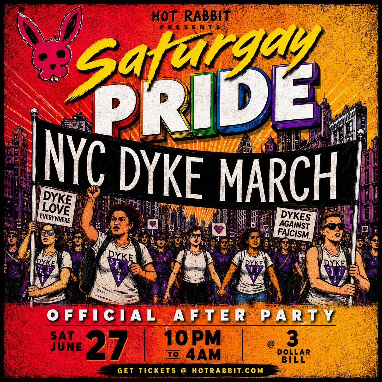Hot Rabbit’s •• SATURGAY •• The Official NYC Dyke March After Party!