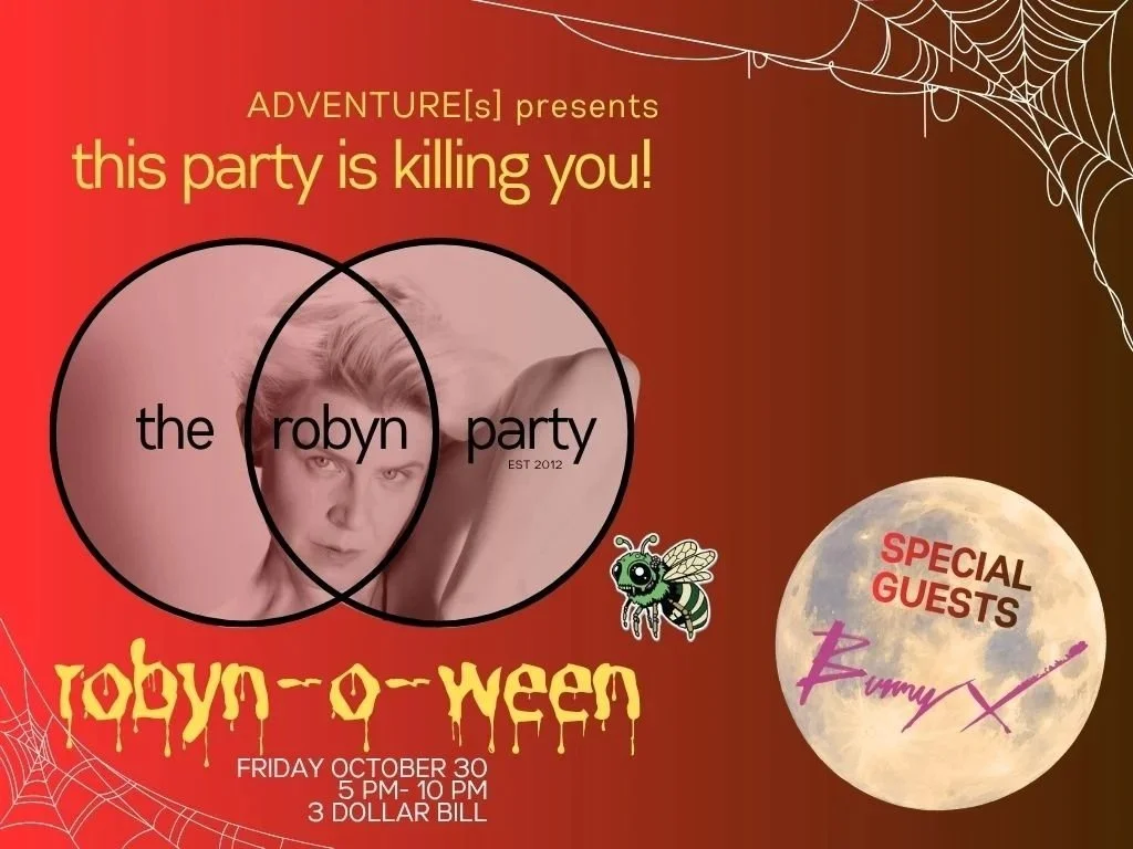 This Party Is Killing You!: The Robyn Party ROBYN-O-WEEN