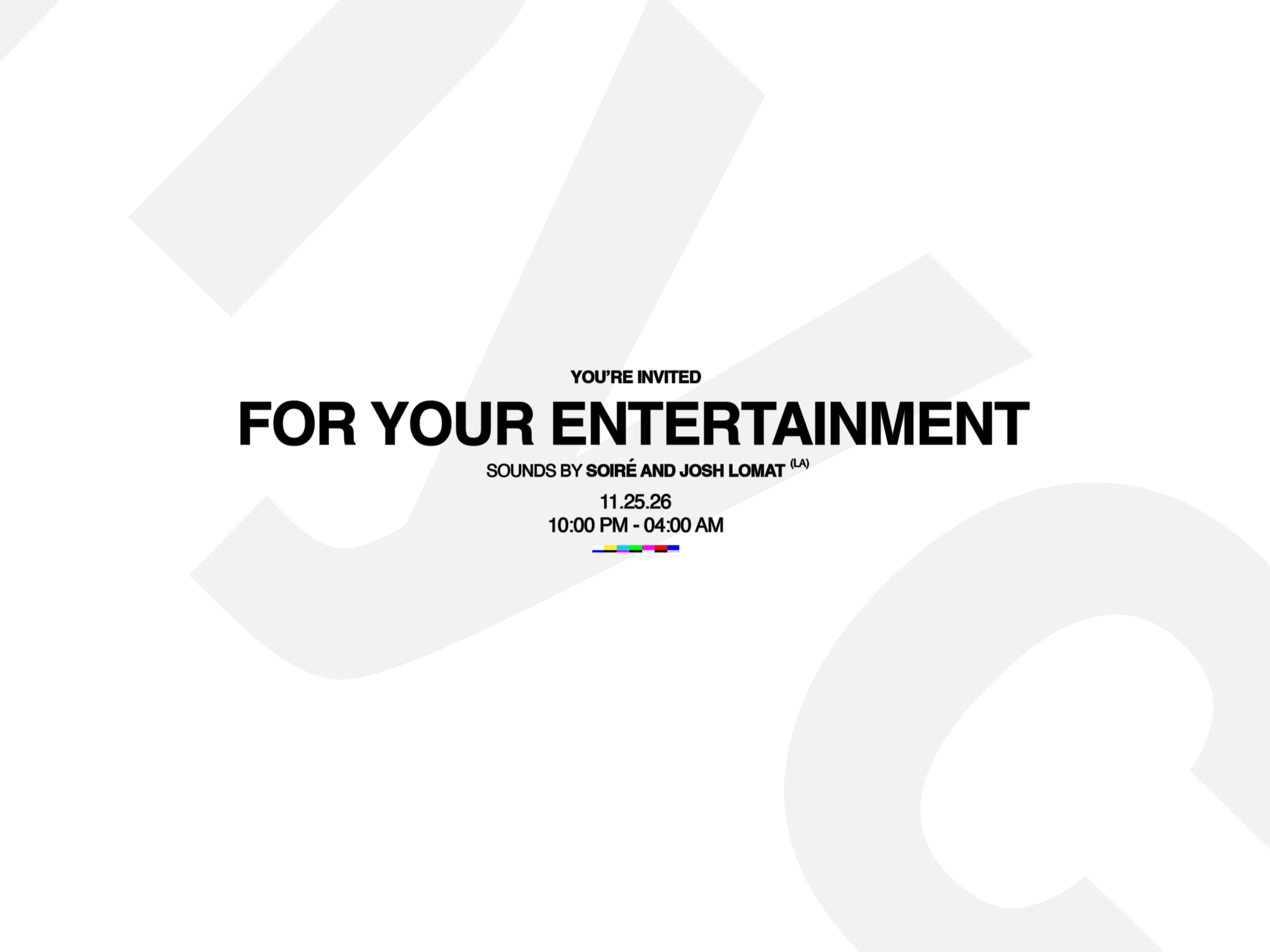 for your entertainment