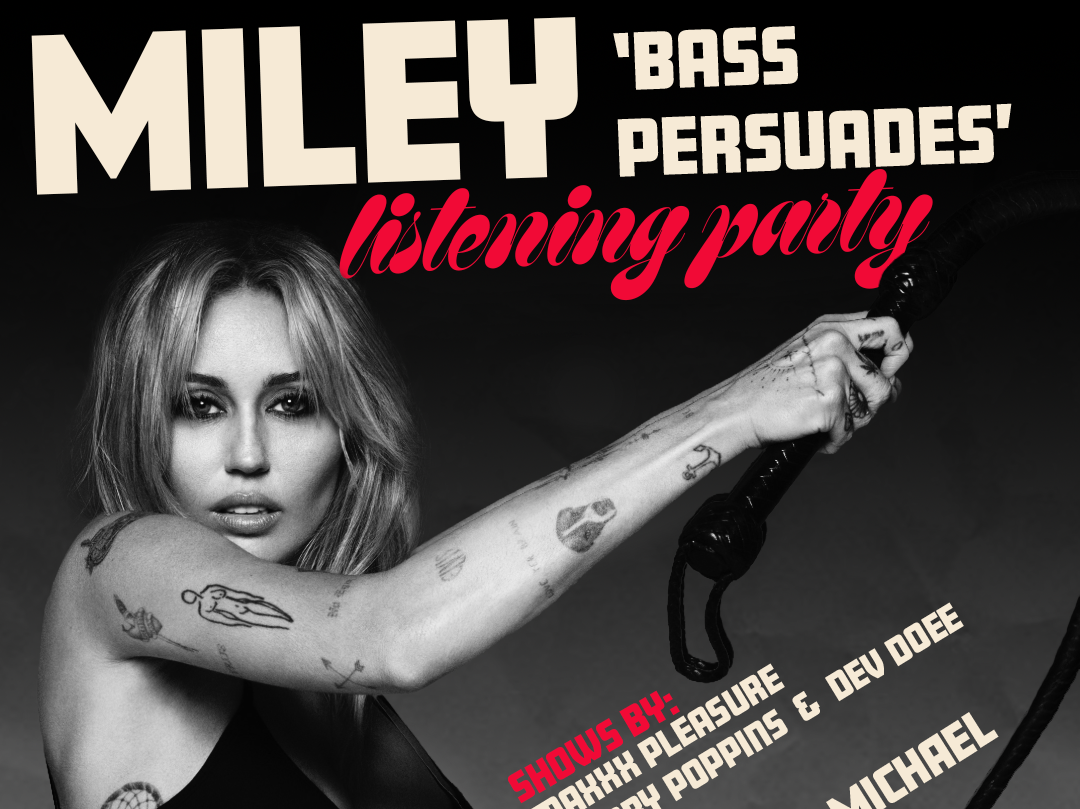 Miley 'Bass Persuades' Listening Party