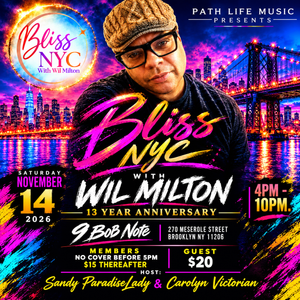 BLISS NYC with Wil Milton at 9 Bob Note