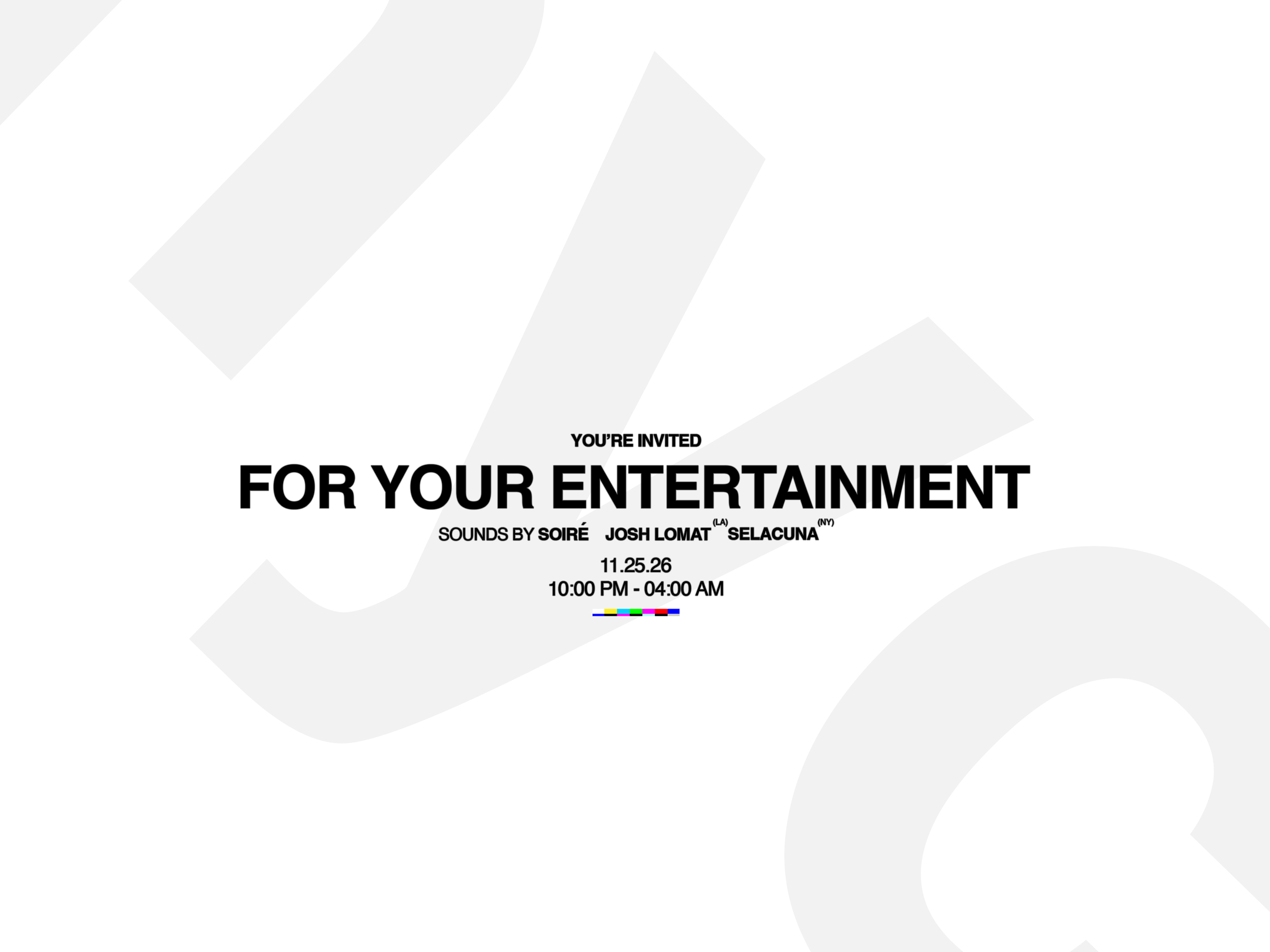 for your entertainment