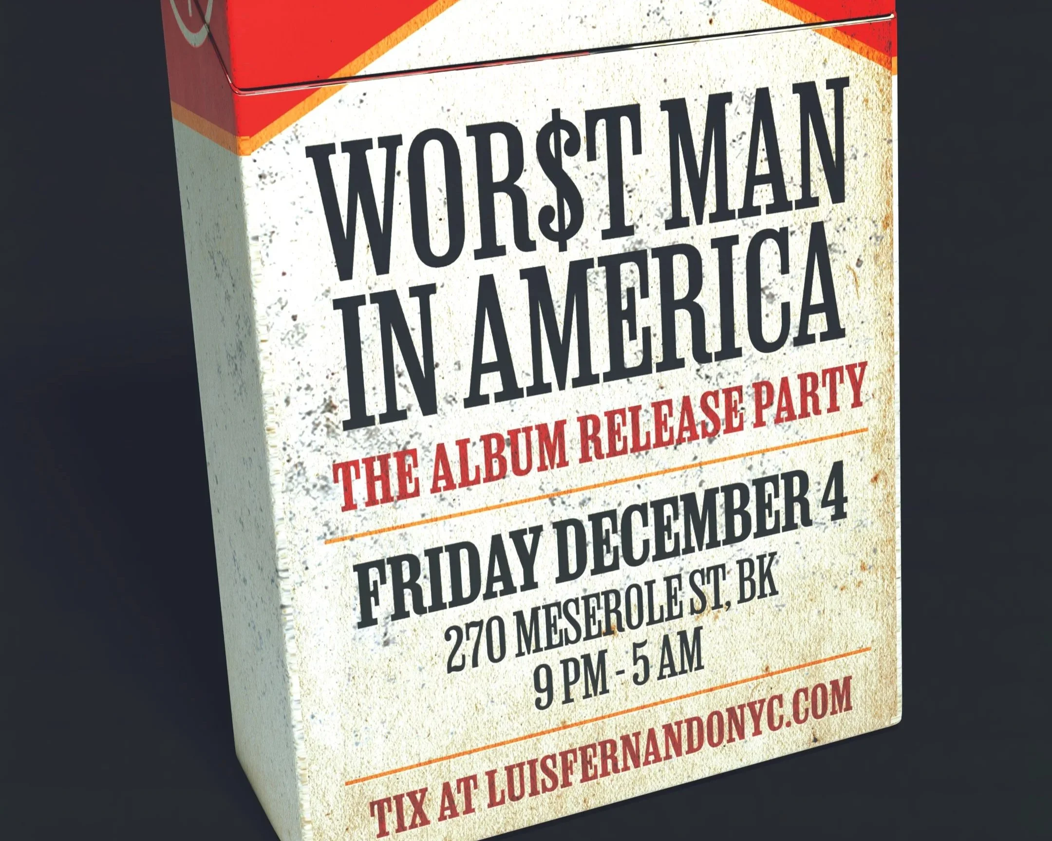 WOR$T MAN IN AMERICA - THE ALBUM RELEASE PARTY