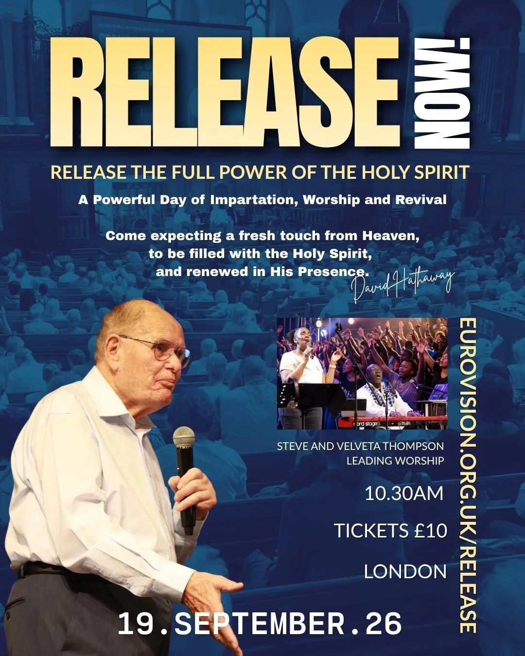 Join David Hathaway for RELEASE NOW! Saturday 19th September, a Day to Release the Full Power of the Holy Spirit. A Powerful Day of Impartation, Worship and Revival. With Steve and Velveta Thompson leading worship. Come expecting a fresh touch from h