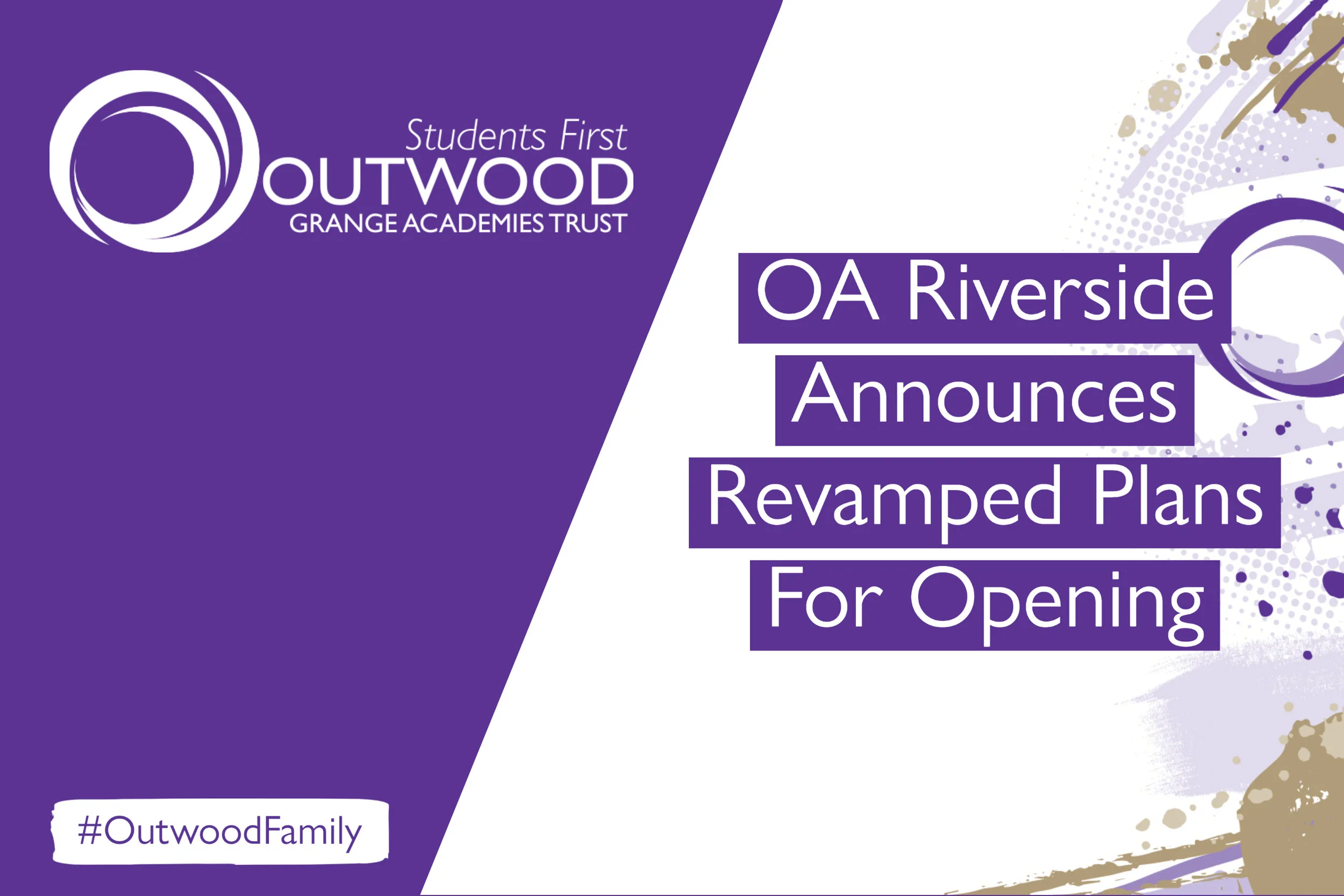 Outwood Academy Riverside Announces Revamped Plans For Opening