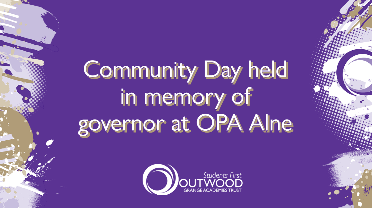 Community Day held in memory of school governor at OPA Alne