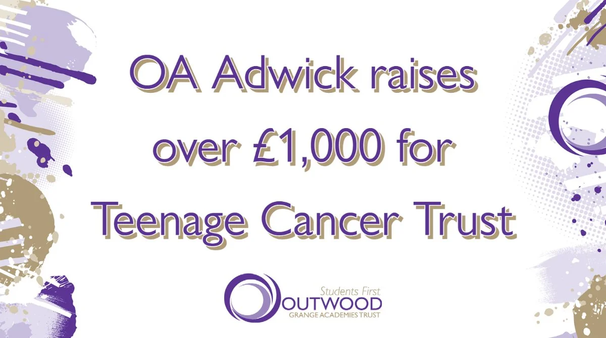 Outwood Academy Adwick raises over £1,000 for Teenage Cancer Trust