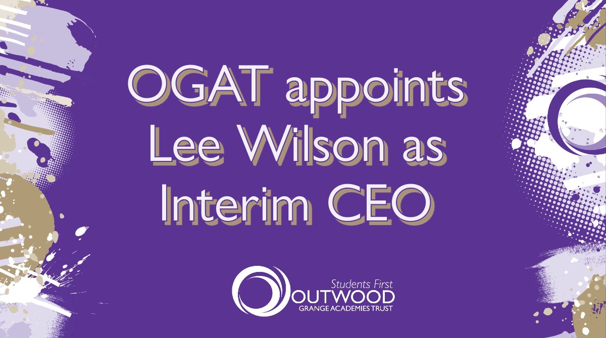 Outwood Grange Academies Trust appoints Interim CEO