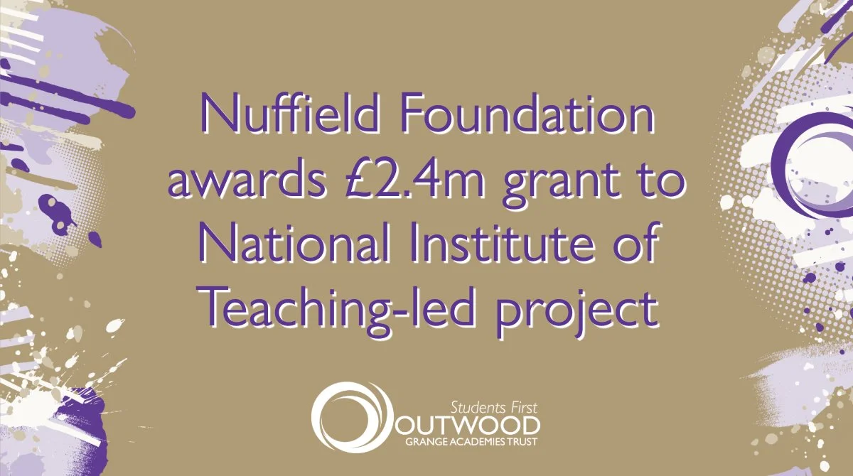Nuffield Foundation awards £2.4m grant to National Institute of Teaching-led project to  revolutionise teacher development