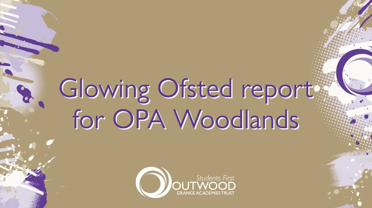 Glowing Ofsted report for Outwood Primary Academy Woodlands