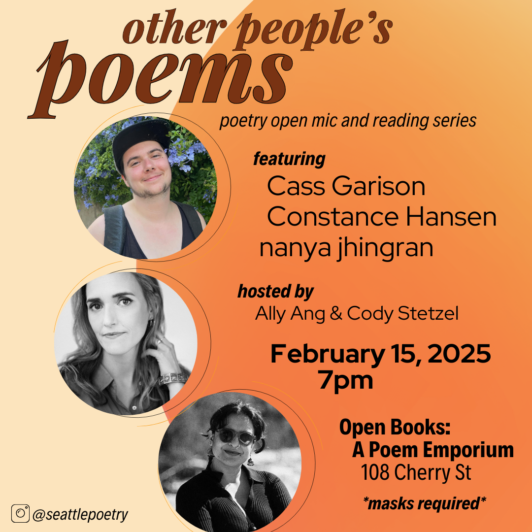 Other People's Poems ft. Cass Garison, Constance Hansen, and nanya jhingran