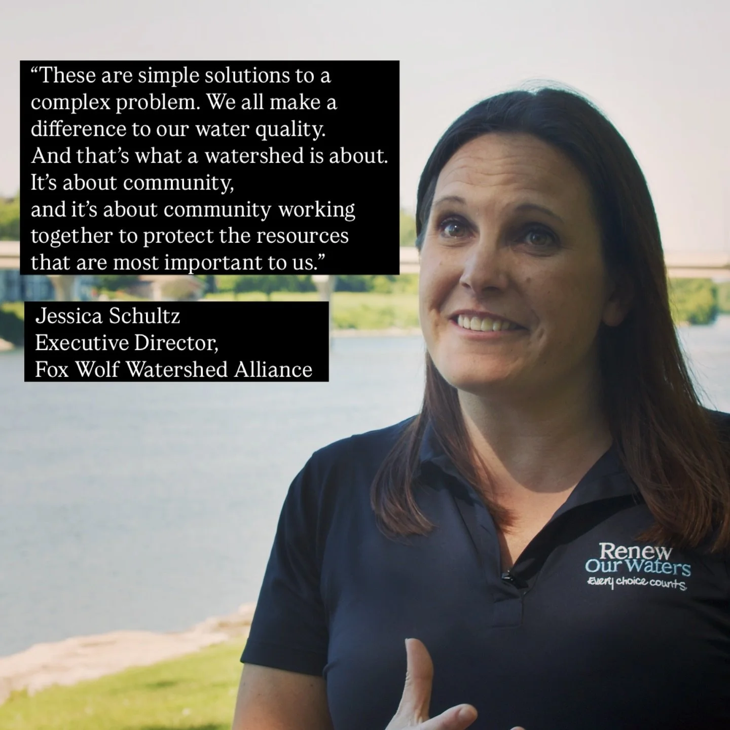 &ldquo;These are simple solutions for a complex problem. We all make a difference to our water quality, and that&rsquo;s what a watershed is about. It&rsquo;s about community, and it&rsquo;s about community working together to protect the resources t