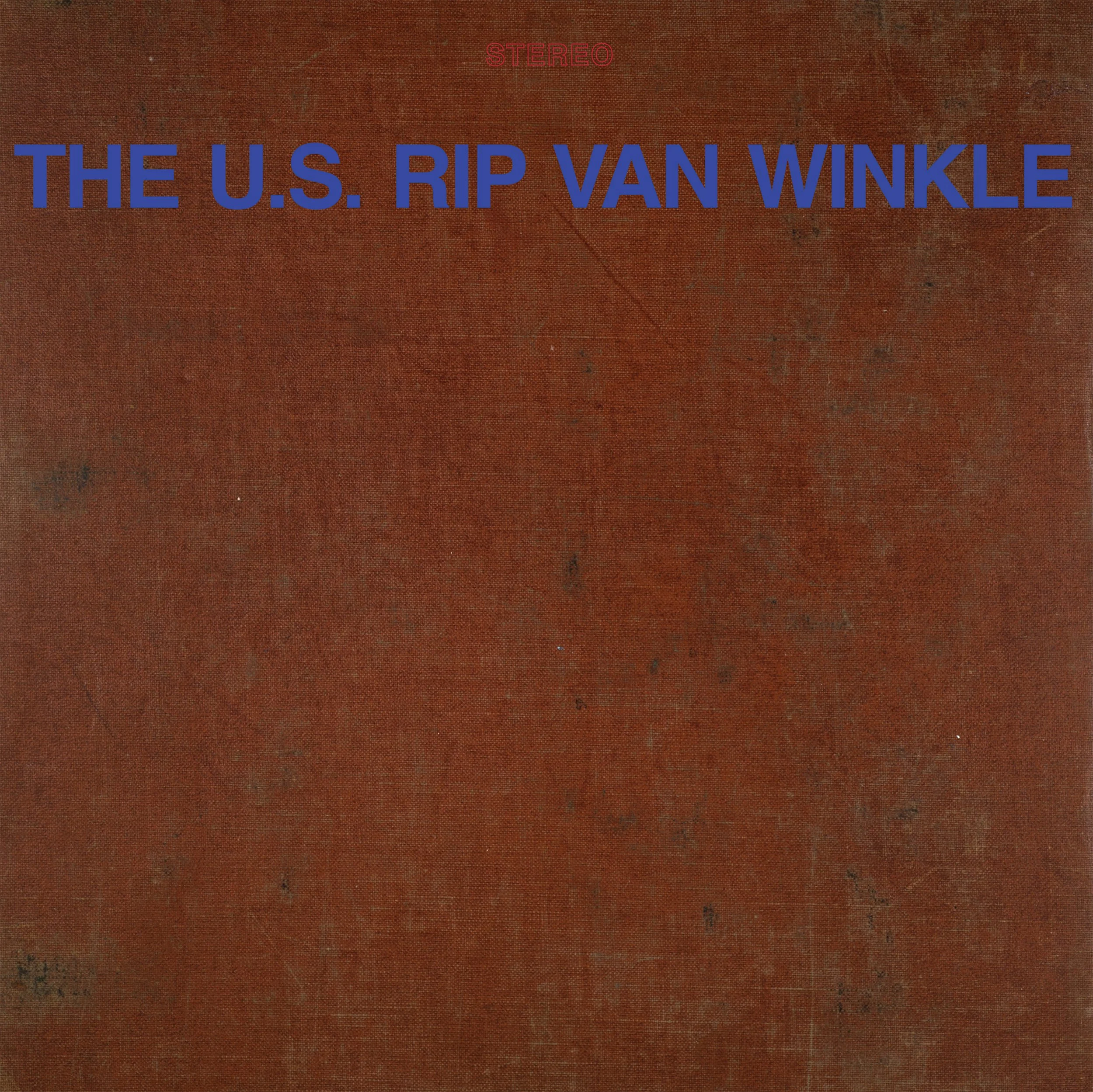 The U.S. Rip Van Winkle
