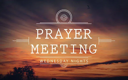 Wednesday Night Prayer Meeting